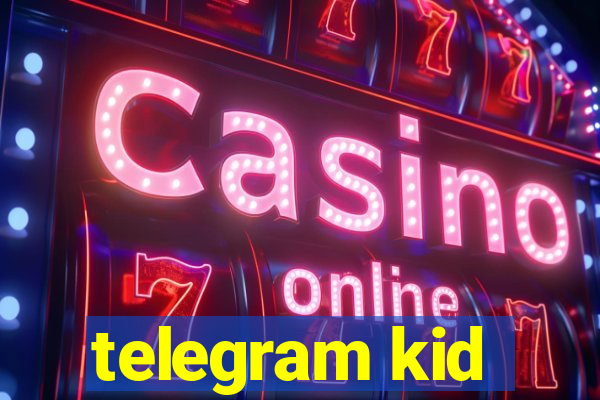 telegram kid